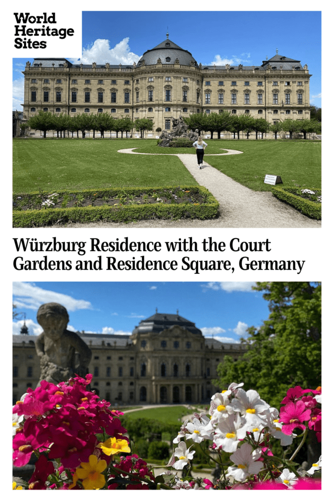 Text: Würzburg Residence with the Court Gardens and Residence Square, Germany. Images: 2 views of the Wurzburg Residence.