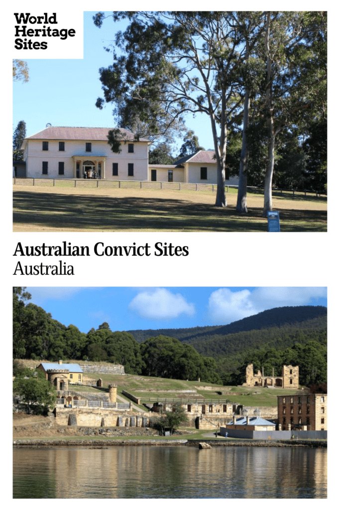Text: Australian Convict Sites, Australia. Images: above, Old Government House; below, Port Arthur.