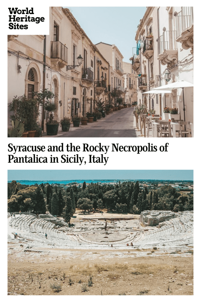 Text: Syracuse and the Rocky Necropolis of Pantalica in Sicily, Italy. Images: above, a street of the city; below; a view of the ruins of the Greek theatre.