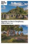 Text: Megalithic Jar Sites in Xiengkhuang (Plain of Jars), Laos. Images: two views of fields with large cut-granite containers.