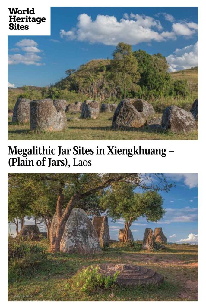 Text: Megalithic Jar Sites in Xiengkhuang (Plain of Jars), Laos. Images: two views of fields with large cut-granite containers.