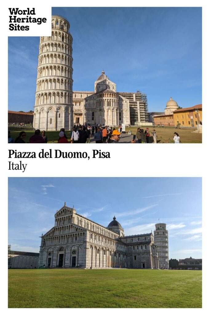 Text: Piazza del Duomo, Pisa, Italy. Images: above, the Leaning Tower and the Cahtedral. Below, the Cathedral seen from the other side.