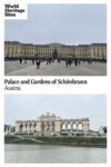 Text: Palace and Gardens of Schonbrunn, Austria. Images: above, the front of the palace; below, the Gloriette.