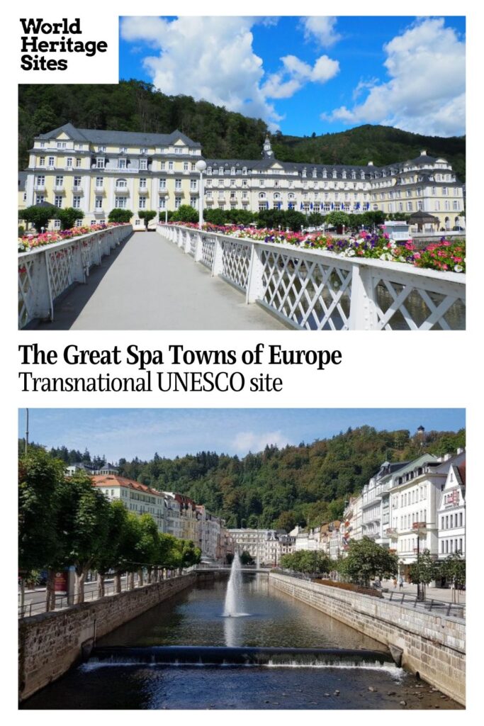 Text: The Great Spa Towns of Europe, Transnational UNESCO site. Images: above, the Hacker Grand Hotel in Bad Ems; below, a view of a canal with a fountain in Karlovy Vary.