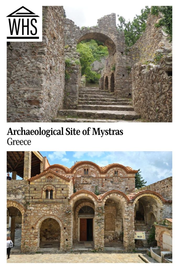 Text: Archaeological Site of Mystras, Greece. Images: above, a street in the ruined town; below, a small church.