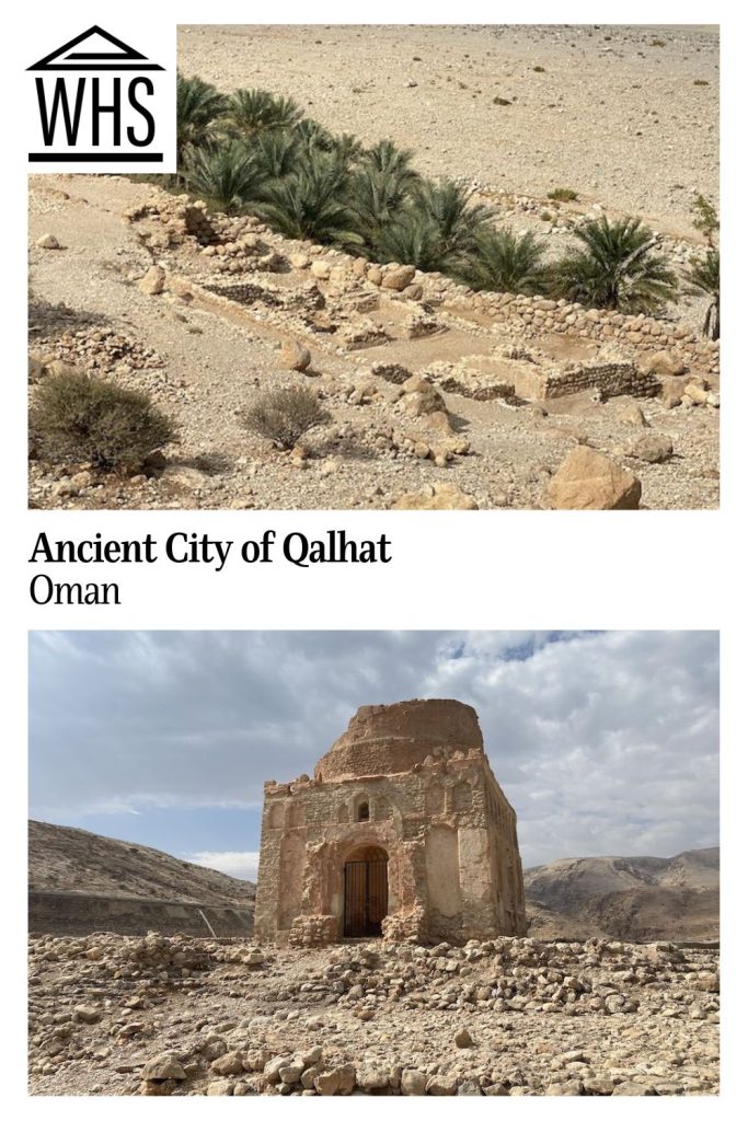 Text: Ancient City of Qalhat, Oman. Images: above, the ruin of a house; below, the mausoleum.