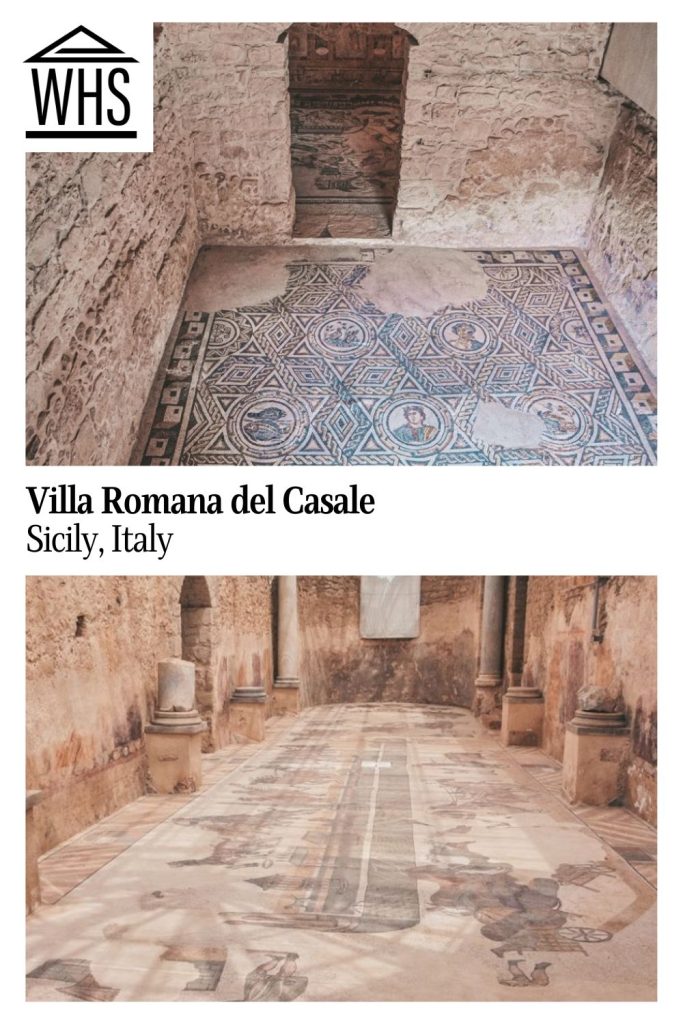 Text: Villa Romana del Casale, Sicily, Italy. Images: two views of mosaic floors.