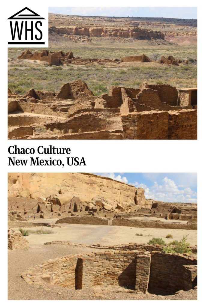 Text: Chaco Culture, New Mexico, USA. Images: two photos of ruins in Chaco Culture National Historical Park.