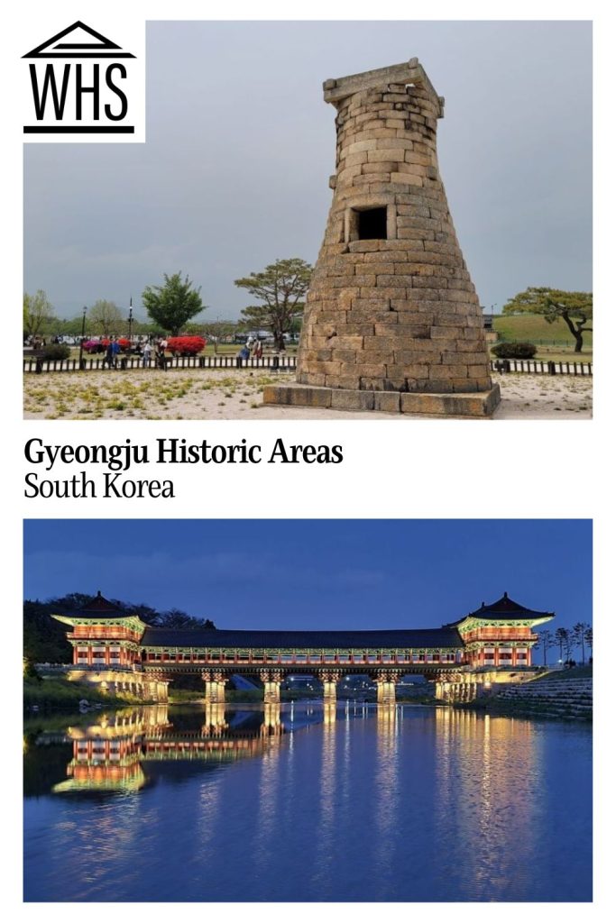 Text: Gyeongju Historic Areas, South Korea. Images: above, the observatory; below, a bridge lit up at night.