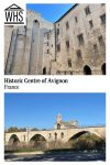 Text: Historic Centre of Avignon, France. Images: above, the palace; below, the bridge.