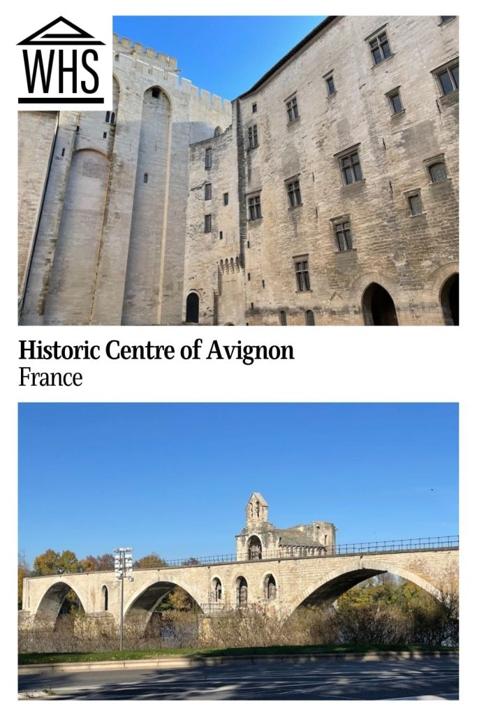 Text: Historic Centre of Avignon, France. Images: above, the palace; below, the bridge.