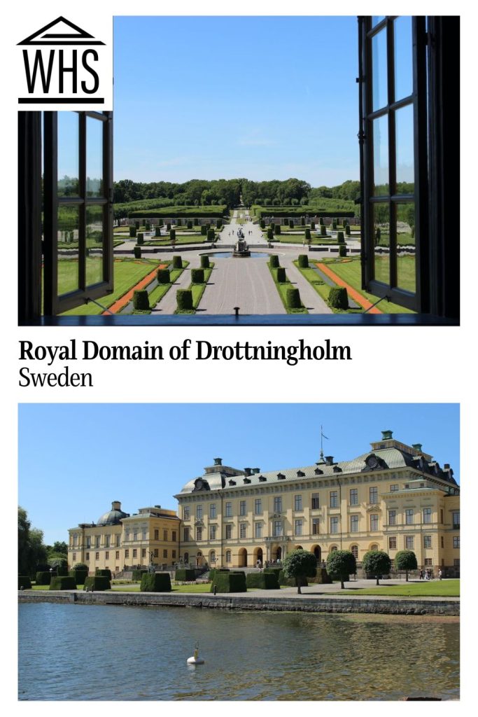 Text: Royal Domain of Drottningholm, Sweden. Images: above, the garden; below, the palace.