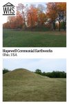 Text: Hopewell Ceremonial Earthworks, Ohio, USA. Images: two views of two different earthen mounds.