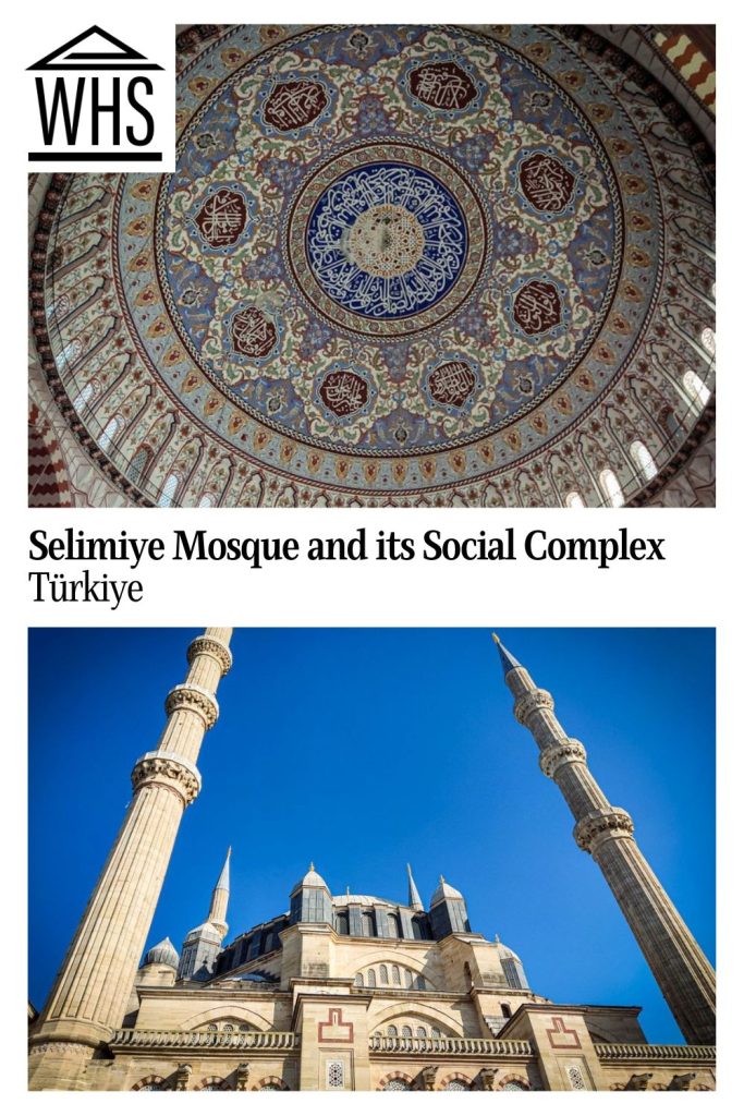 Text: Selimiye Mosque and its Social Complex, Turkiye. Images: above, the ceiling inside the mosque; below, the exterior.