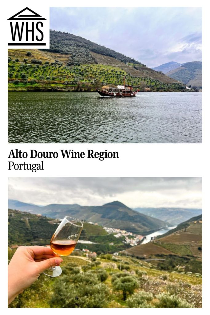 Text: Alto Douro Wine Region, Portugal. Images: above, a boat on the Douro River; below, a hand holding Port wine overlooking a view of mountains and vineyards.