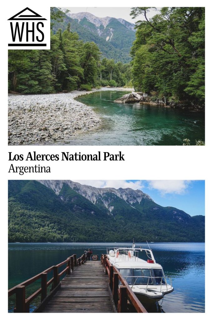 Text: Los Alerces National Park, Argentina. Images: above, a river through forest; below, a boat at a dock in a lake with mountains behind it.