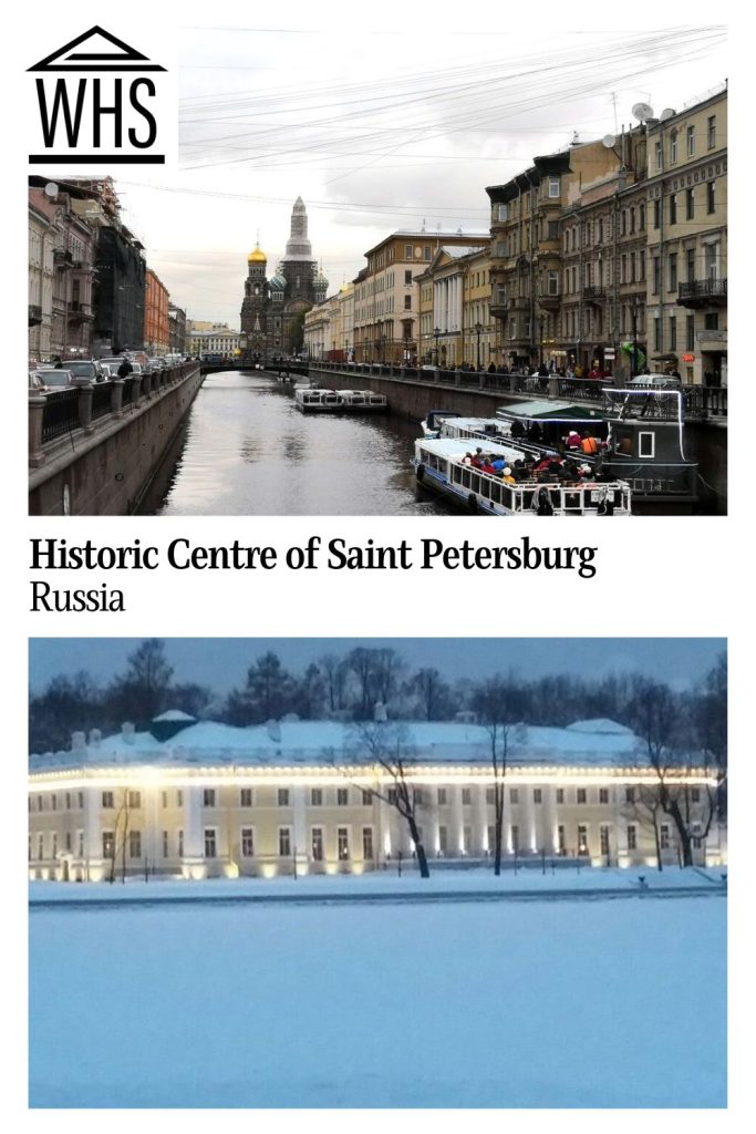 Text: Historic Centre of Saint Petersburg, Russia. Images: above, a view down a canal; below, a snow-covered palace.