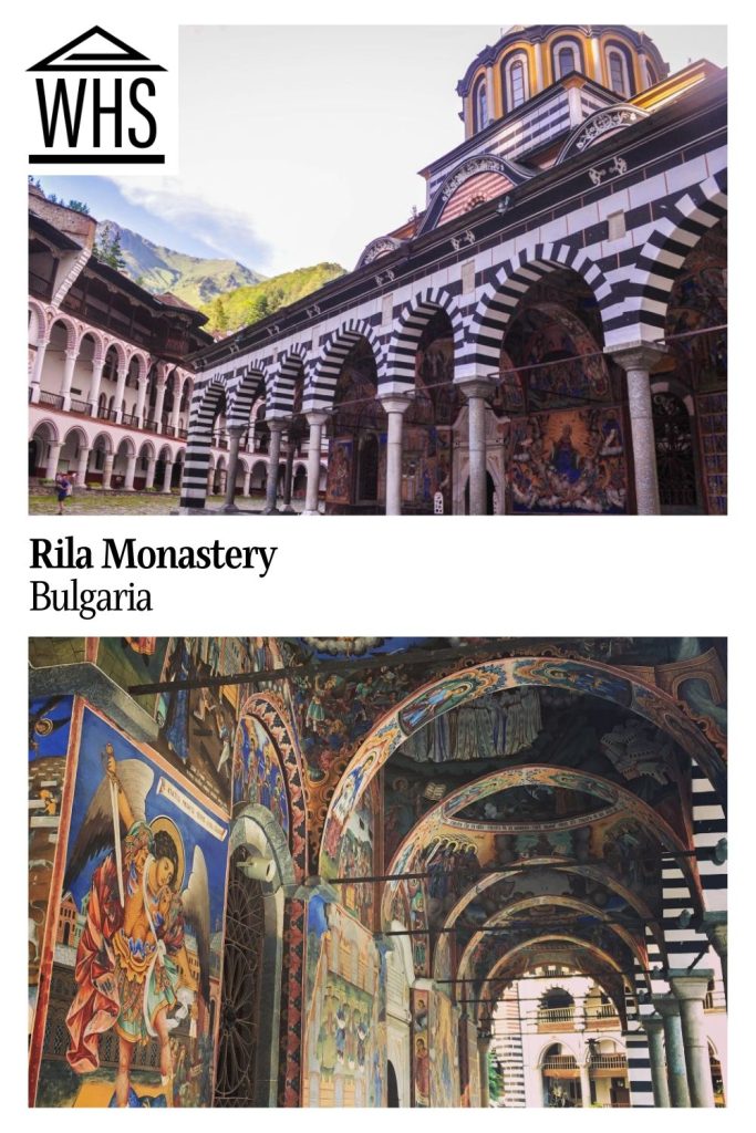 Text: Rila Monastery, Bulgaria. Images: above, some of the monastery buildings. Below, a frescoed portico.