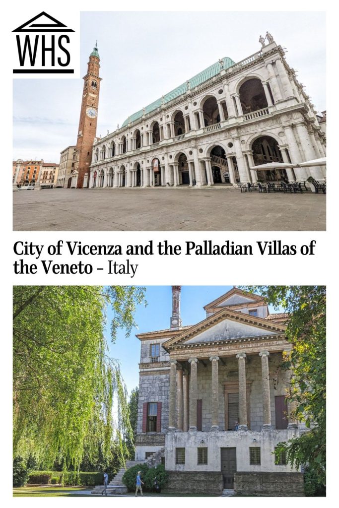 Text: City of Vicenza and the Palladian Villas of the Veneto - Italy. Images: two Palladian buildings.