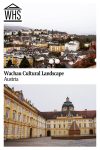 Text: Wachau Cultural Landscape, Austria. Images: above, a view over a town; below, Melk Abbey