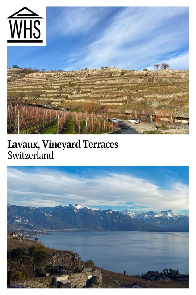Text: Lavaux, Vineyard Terraces, Switzerland. Images: above, a view of terraces up a hillside; below, a bigger view of the lake and mountains.