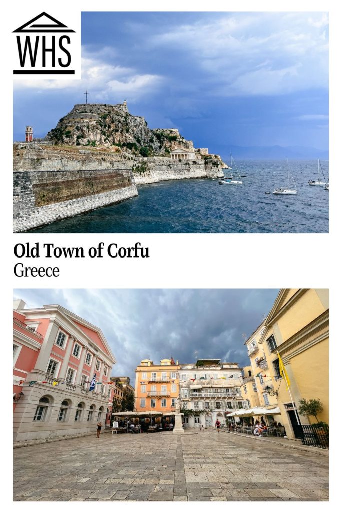 Text: Old Town of Corfu, Greece. Images: above, the old fortress; below, a city square.