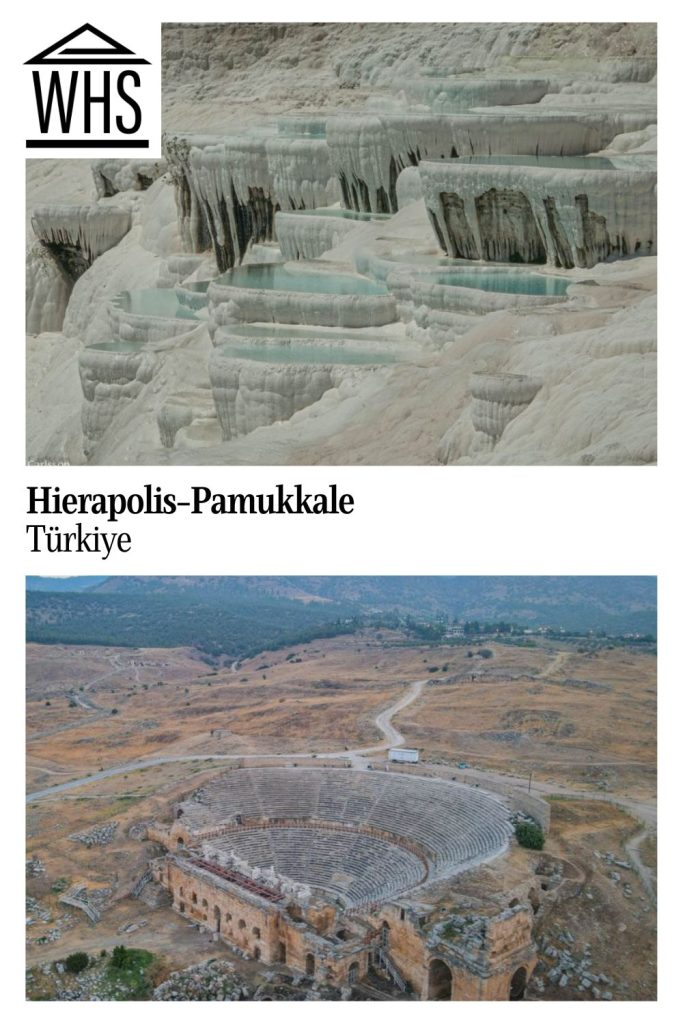 Text: Hierapolis-Pamukkale, Turkiye. Images: above, the white deposits with blue pools; below, an aerial view of the Greco-Roman theater.