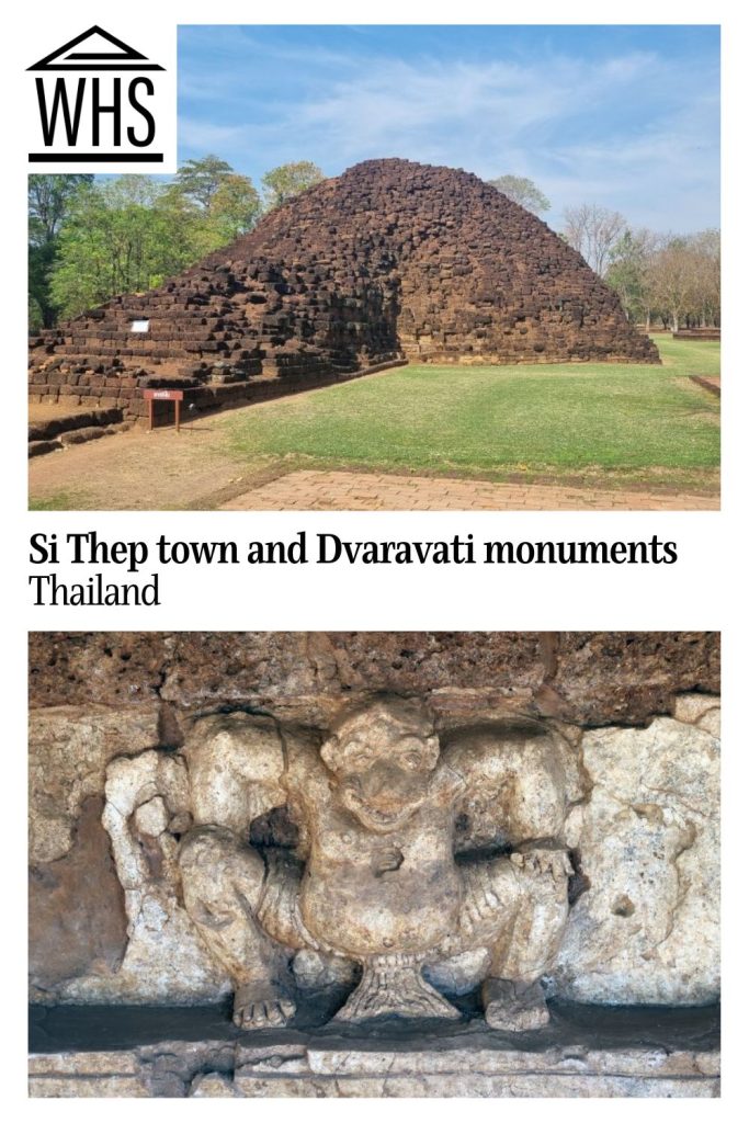 Text: Si Thep town and Dvaravati monuments, Thailand. Images: above a stone pyramid, below, an image of a squatting person.