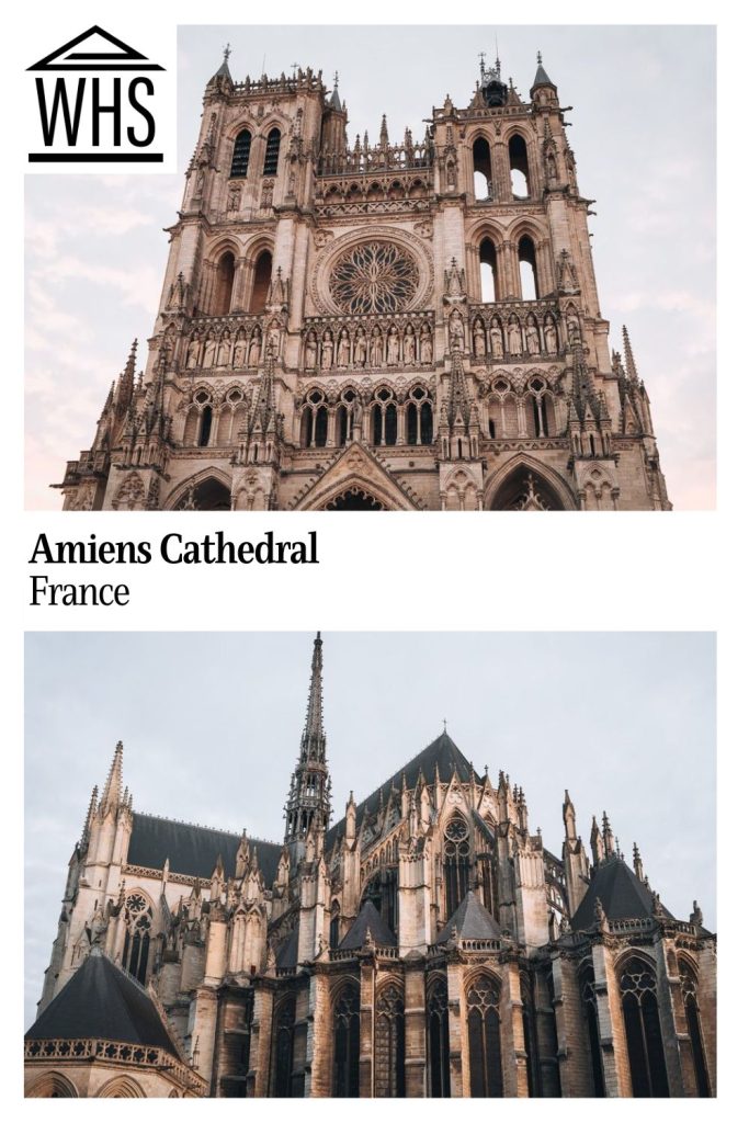 Text: Amiens Cathedral, France. Images: two views of the cathedral