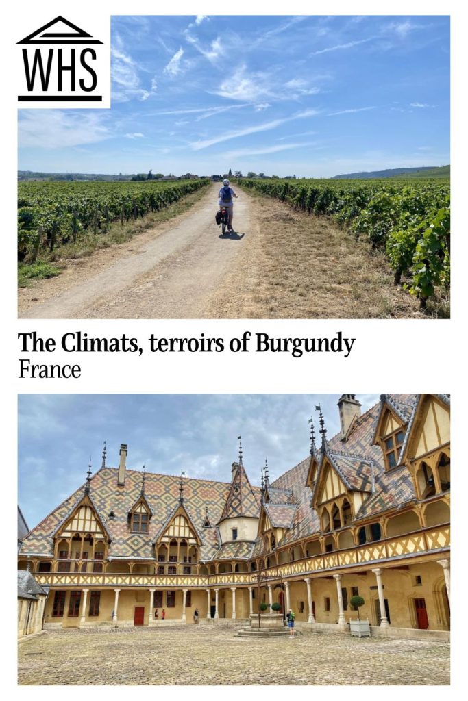 Text: The Climats, terroirs of Burgundy, France. Images: above, a person bicycling through a vineyard; below, a pretty building.