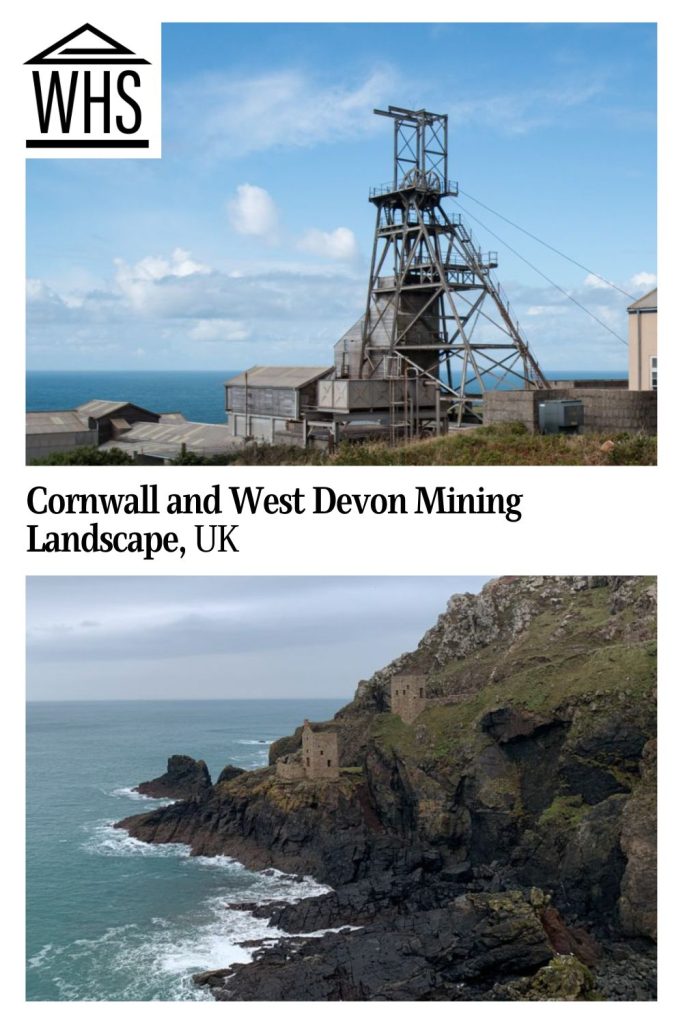 Text: Cornwall and West Devon Mining Landscape, UK. Images: two mines.