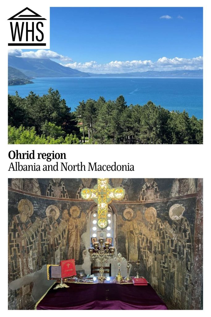 Text: Ohrid region: Albania and North Macedonia. Images: above, a view of the lake; below, a church interior with frescoes.