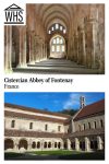 Text: Cistercian Abbey of Fontenay, France. Images: above, the nave of the church; below, the cloister.