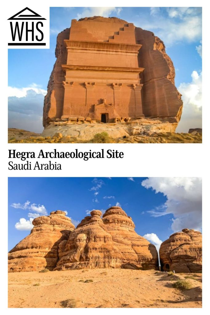 Text: Hegra Archaeological Site, Saudi Arabia. Images: above, a massive tomb; below, eroded cliffs.