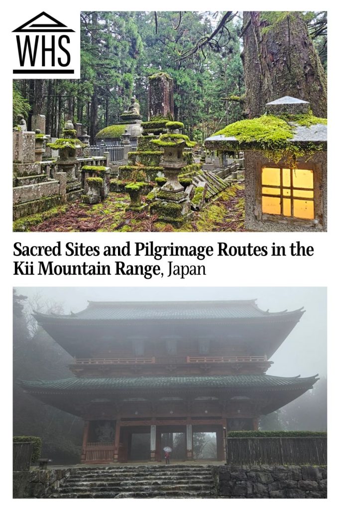 Text: Sacred Sites and Pilgrimage Routes in the Kii Mountain Range. Images: above, a cemetery; below, a shrine.