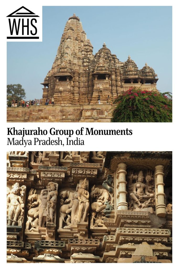 Text: Khajuraho Group of Monuments, Madya Pradesh, India. Images: above, one of the temples; below, some of the carvings.