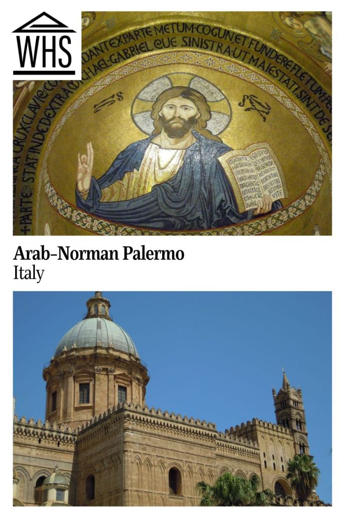 Text: Arab-Norman Palermo. Images: above, a mosaic of Jesus; below, the exterior of a cathedral.