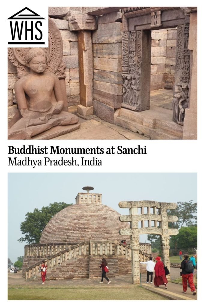 Text: Buddhist Monuments at Sanchi, Madhya Pradesh, India. Images: above, a decorated doorway and a buddha statue; below, one of the round stupas.