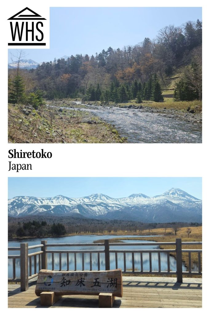 Text: Shiretoko, Japan. Images: above, a stream through a forest; below, a view of snow-capped mountains.