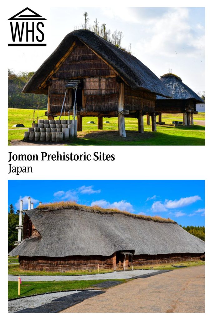 Text: Jomon Prehistoric Sites, Japan. Images: two replica buildings in wood and thatch.