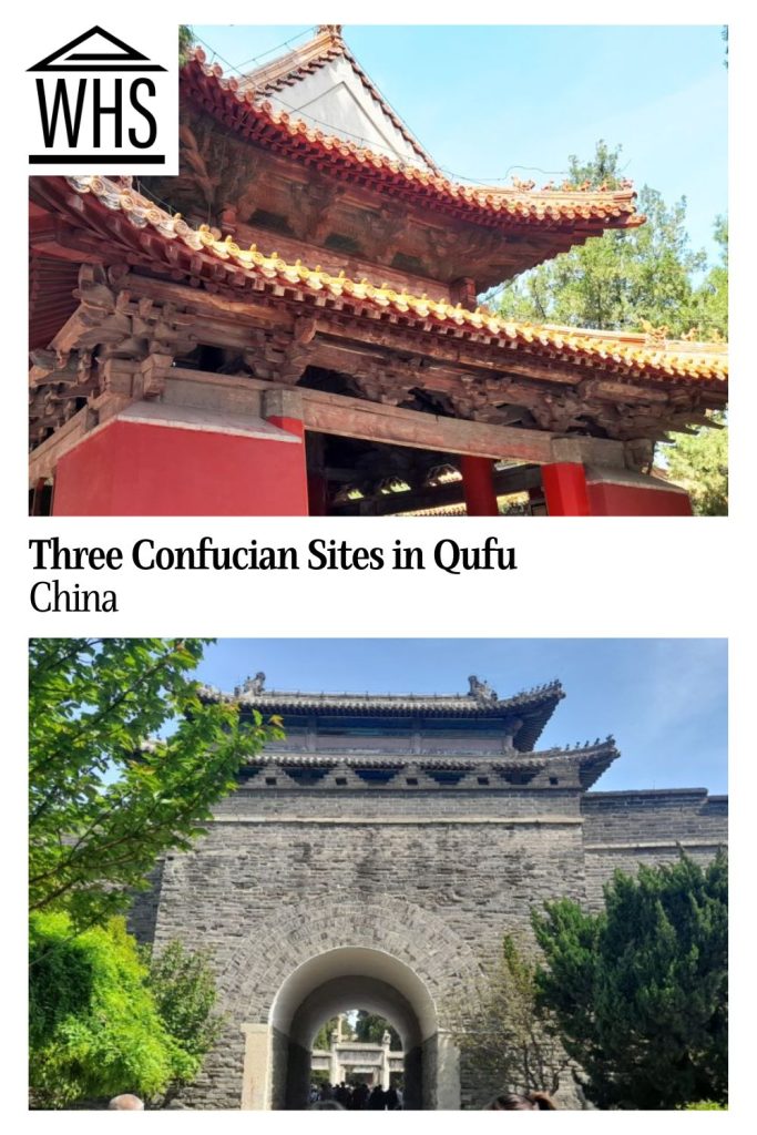 Text: Three Confucian Sites in Qufu, China. Images: below, an entrance to the temple; below, a temple pavilion.