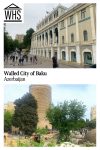 Text: Walled City of Baku, Azerbaijan. Images: a palace above, a round tower below.