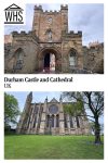 Text: Durham Castle and Cathedral, UK. Images: above, the castle entrance; below, the cathedral.