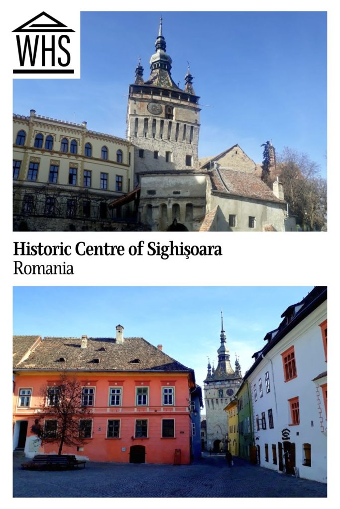 Text: Historic Centre of Sighisoara, Romania. Images: views of medieval buildings in Sighisoara.