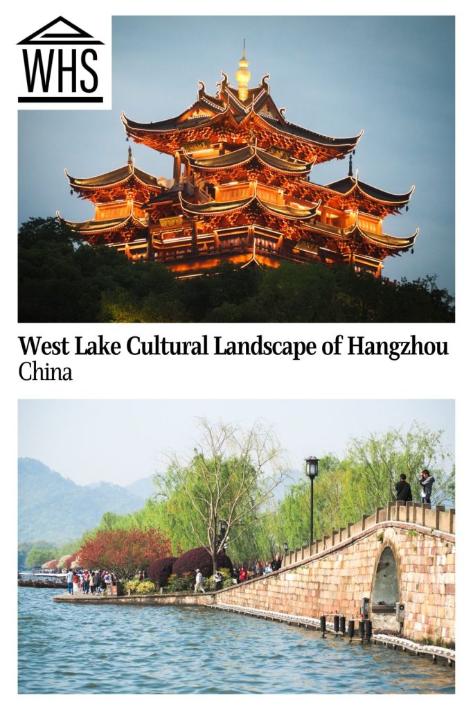 Text: West Lake Cultural Landscape of Hangzhou, China. Images: above, a temple all lit up; below, a causeway over the lake.