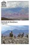 Text: Quebrada de Humahuaca, Argentina. Images: above, a view of colorful mountains; below, cacti in front of mountains.