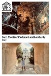 Text: Sacri Monti of Piedmont and Lombardy, Italy. Images: above, an ornate interior; below, a view through an archway toward a church.