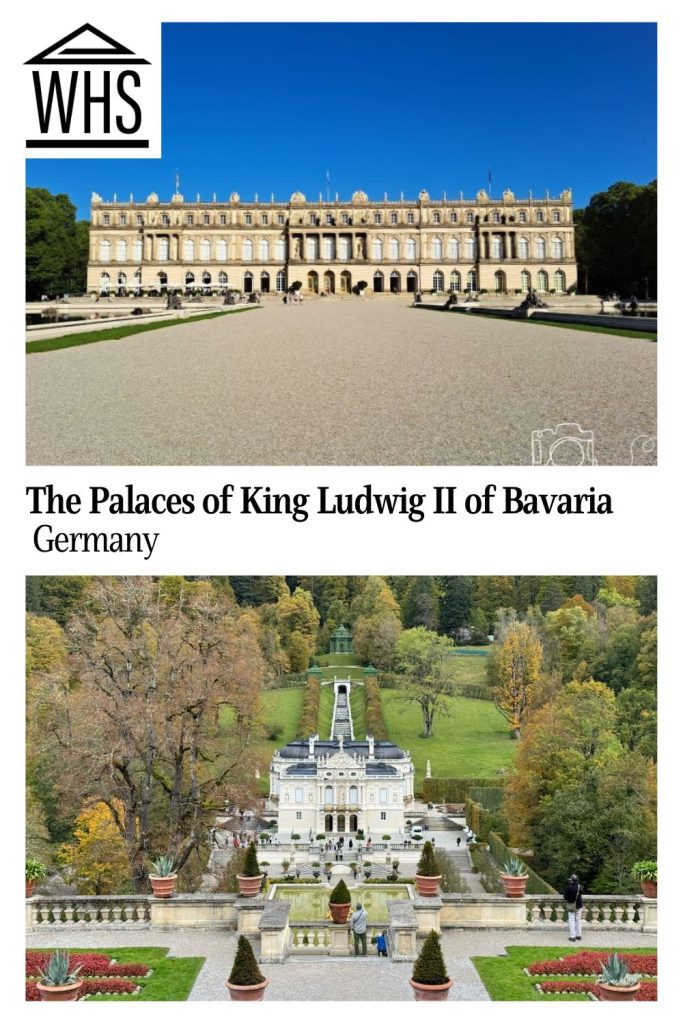 Text: The Palaces of King Ludwig II of Bavaria, Germany. Images of 2 of the palaces.