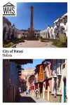 Text: City of Potosí, Bolivia. Images: above, a plaza with a tall monument; below, a street of colorful houses with the mountain in the background.