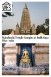Text: Mahabodhi Temple Complex at Bodh Gaya, Bihar, India. Images: above: the main temple; below, a buddha statue.